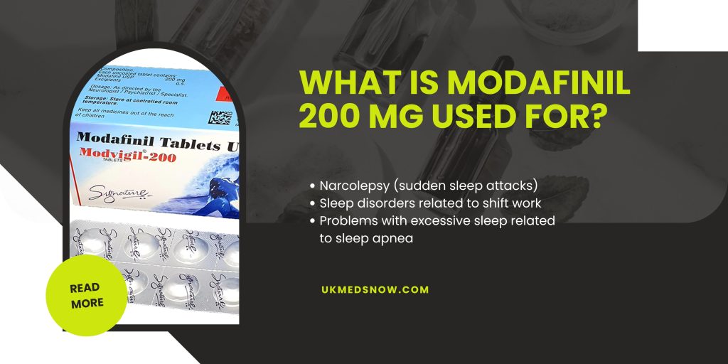 What is modafinil 200 mg used for?