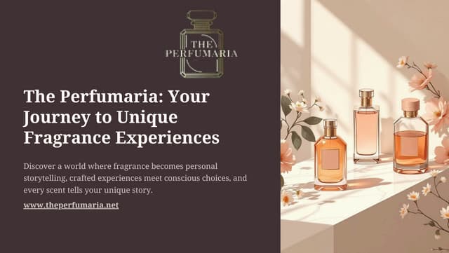 The Perfumaria Your Journey to Unique Fragrance Experiences.pdf