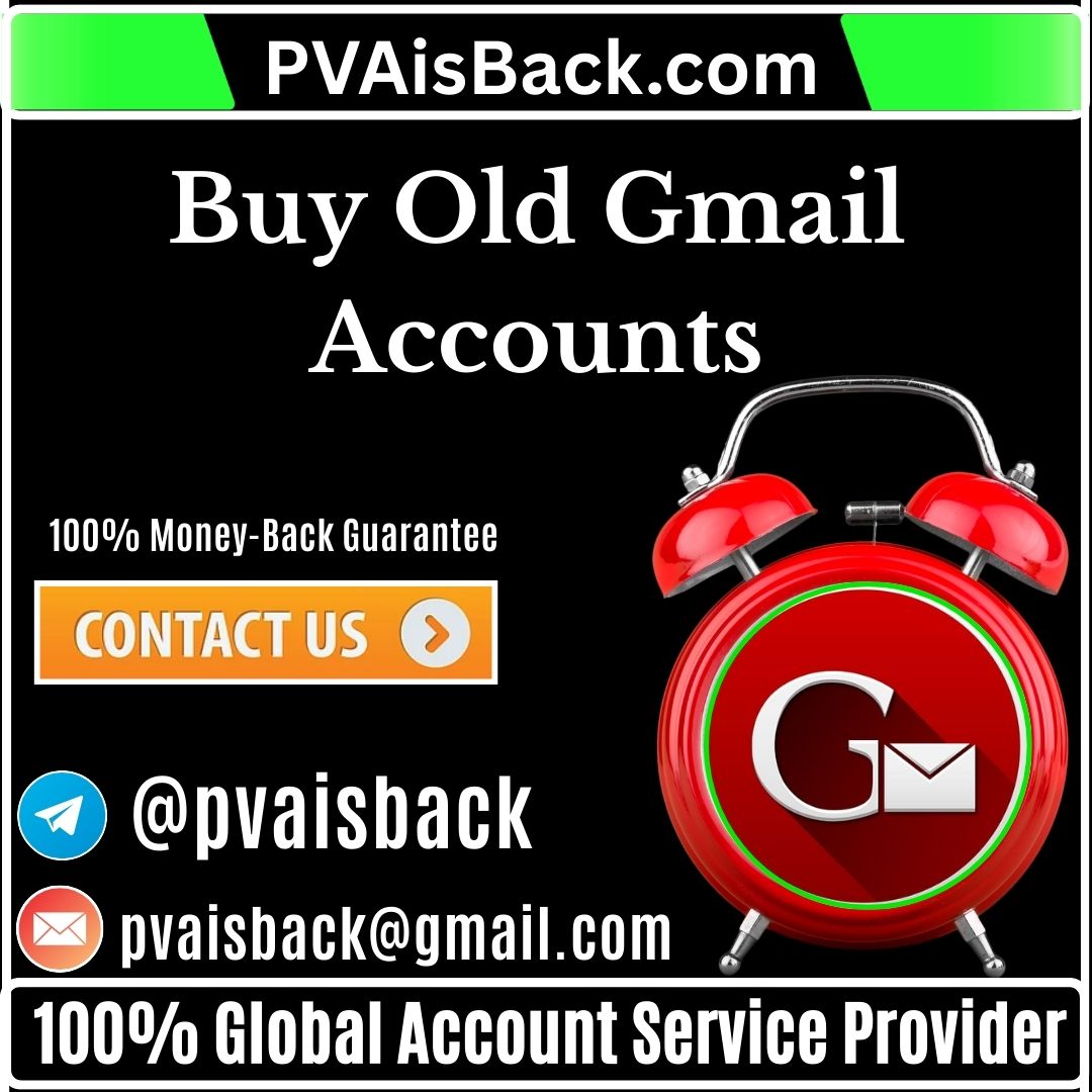 Buy Old Gmail Accounts - PVA IS BACK