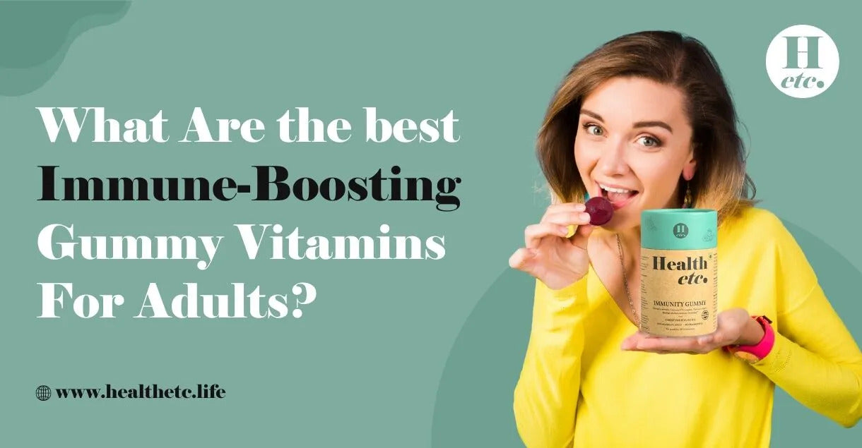 The Best Immune-Boosting Gummy Vitamins For Adults - A Complete List  – Health etc India