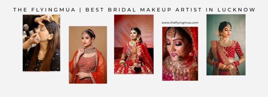 The Flying MUA Best Makeup Artist in Lucknow Cover Image