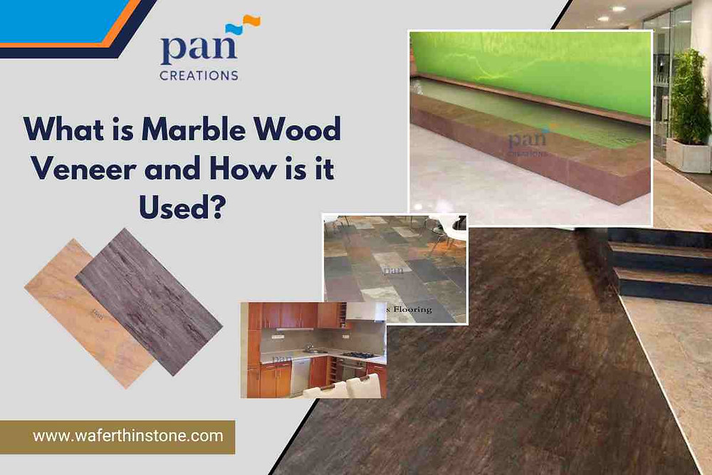 What is Marble Wood Veneer and How is it Used?