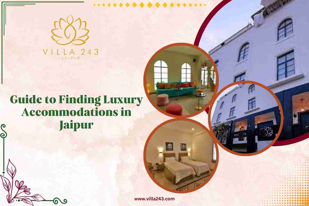 Guide to Finding Luxury Accommodations in Jaipur