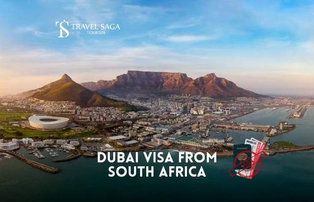 Dubai Visa from South Africa: Your Easy Process