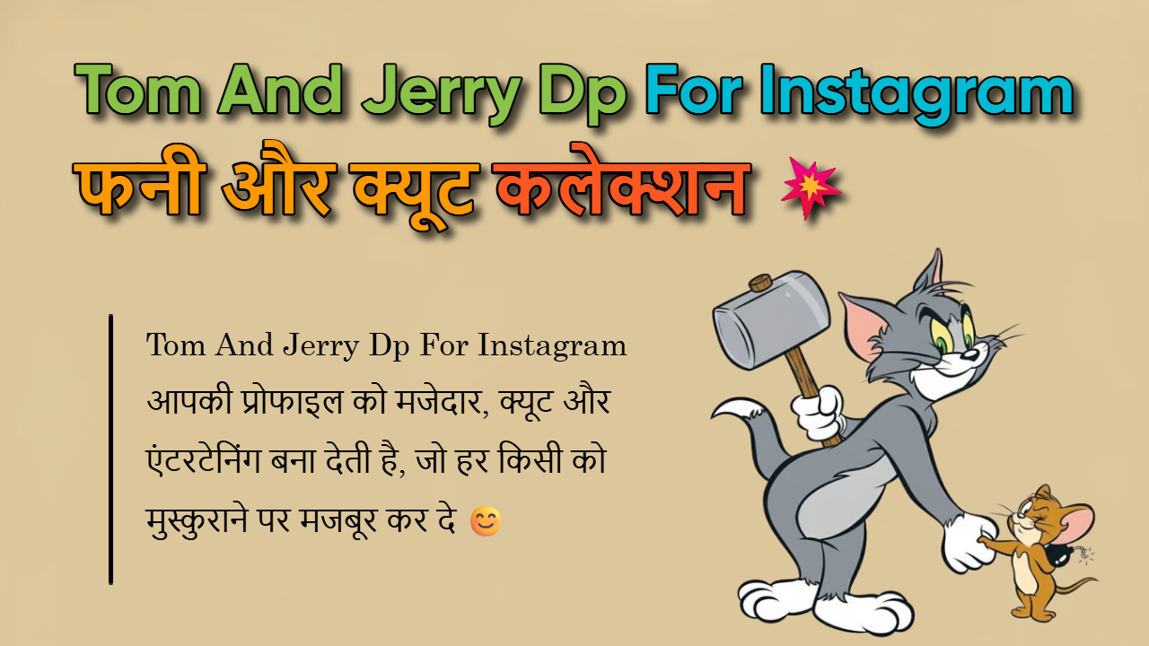 500+ Tom And Jerry DP For Insta: Funny & HD Cartoon Images