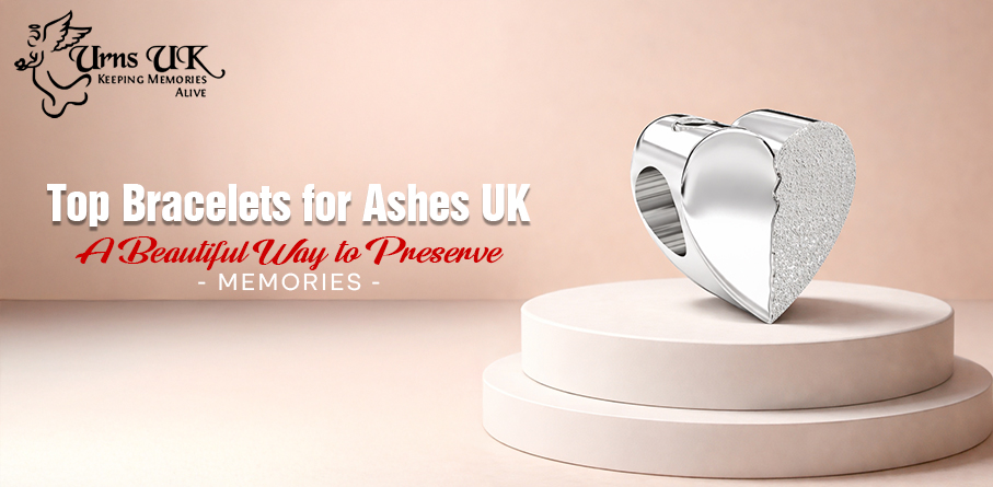 Top Bracelets for Ashes UK: A Beautiful Way to Preserve Memories