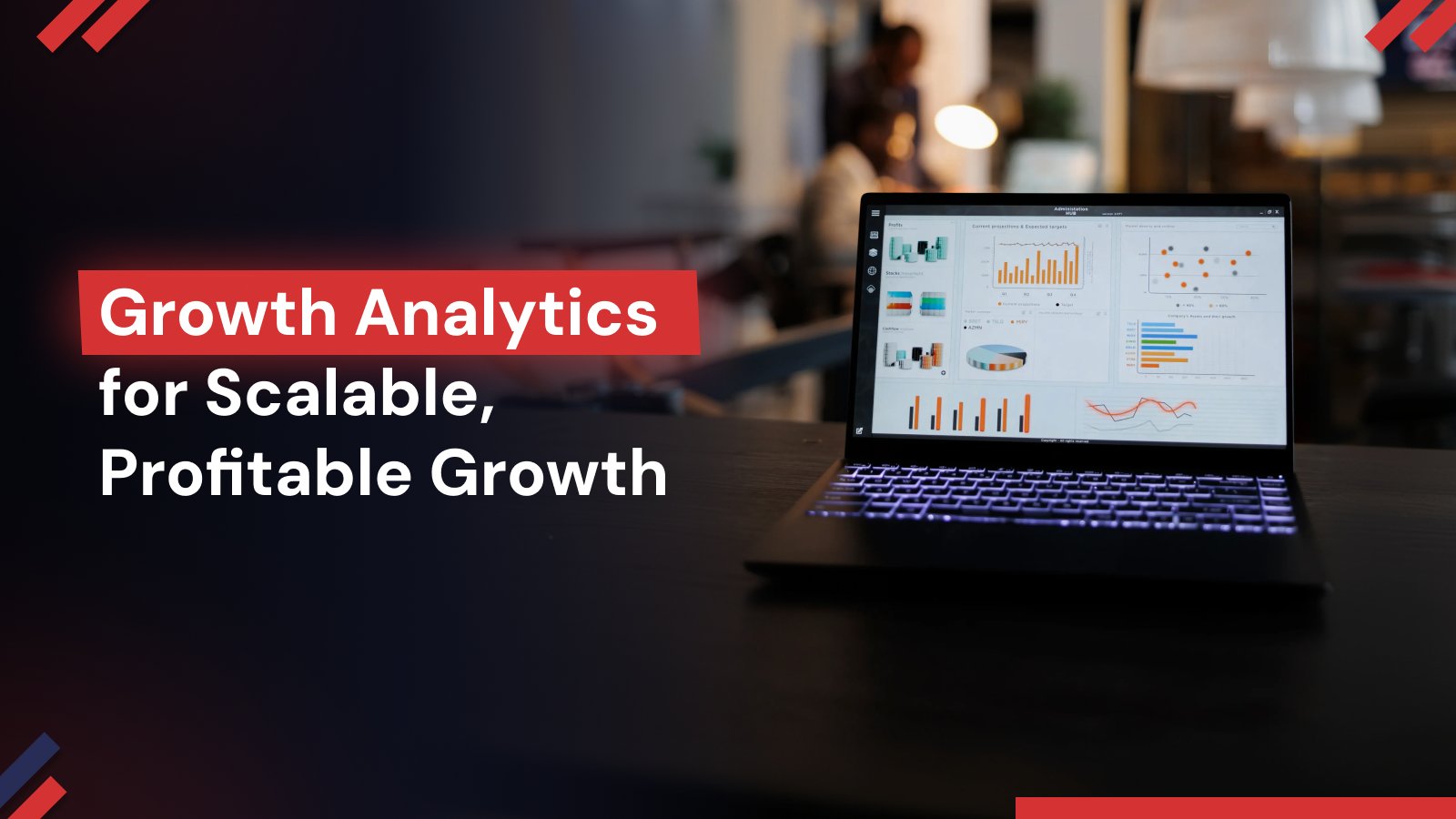 Growth Analytics: Data-Driven Growth Strategies