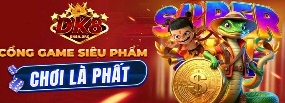 DK8 Nhà Cái Uy Tín Cover Image