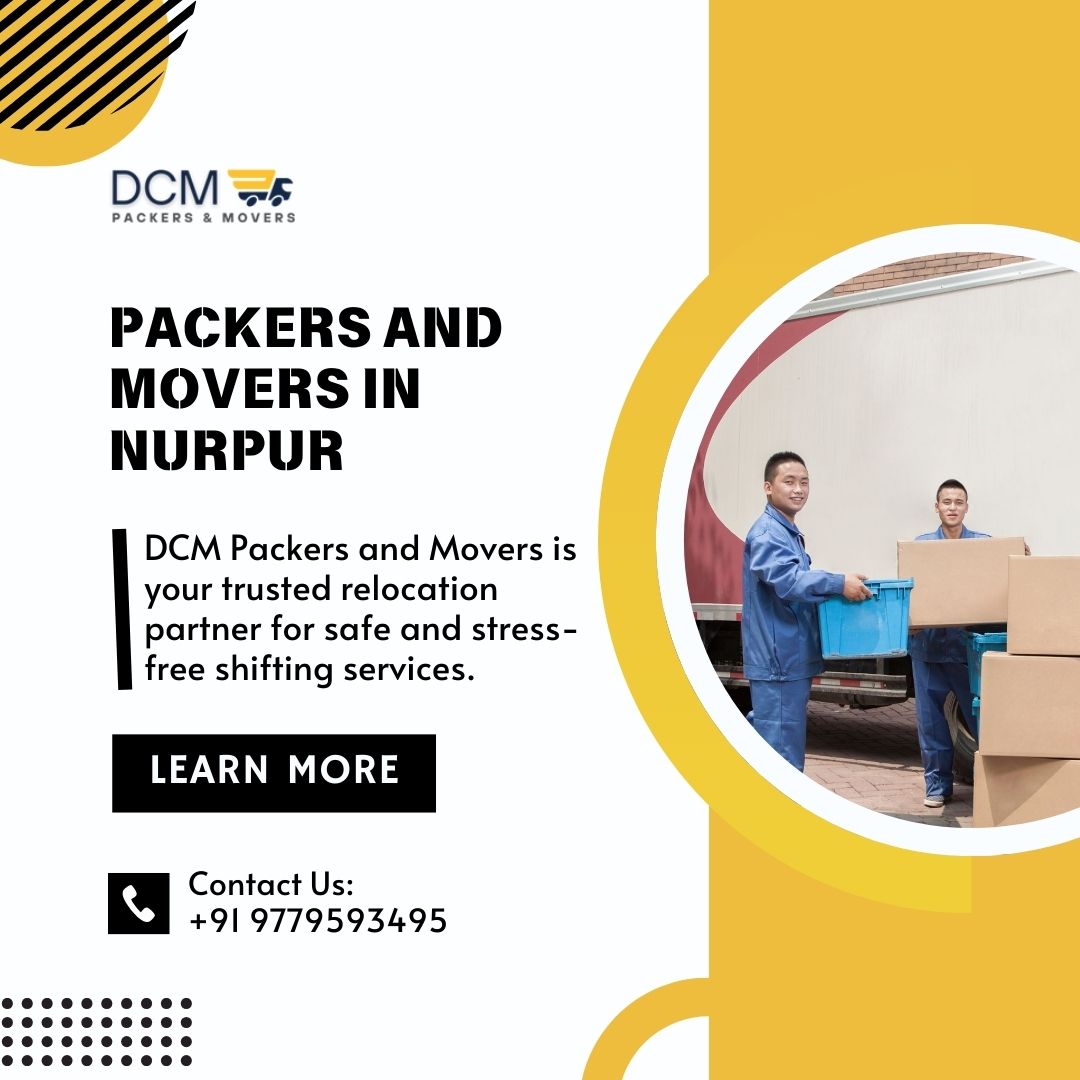 Packers and Movers in Nurpur – Fast & Secure Moving