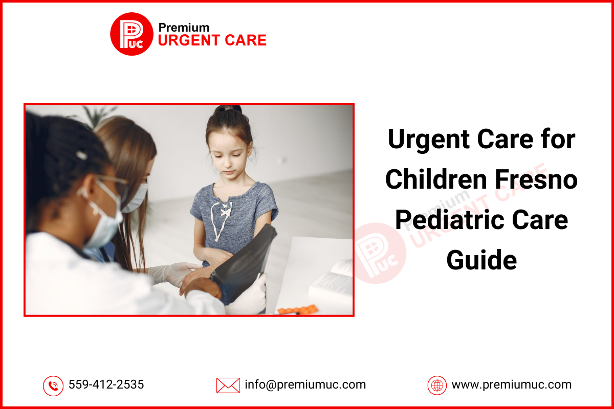 Urgent Care for Children Fresno Pediatric Care Guide | La Lingua...