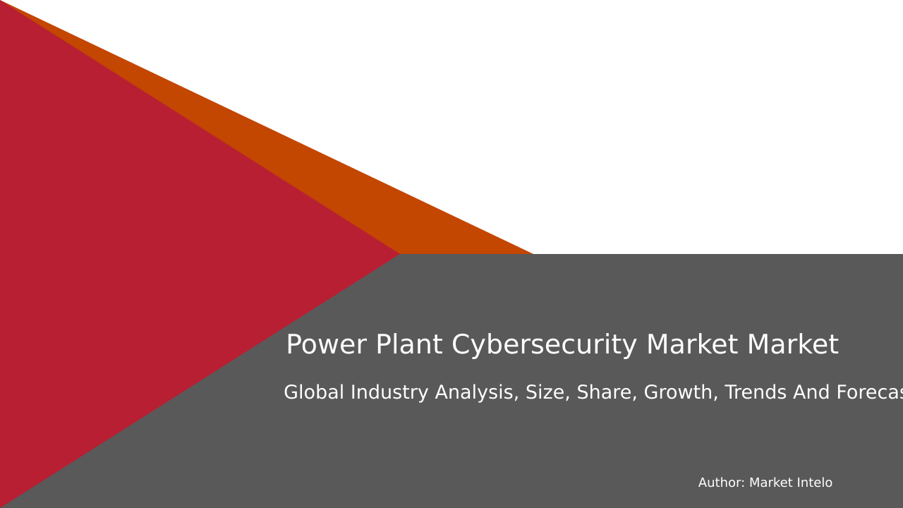 Power Plant Cybersecurity Market Research Report 2033