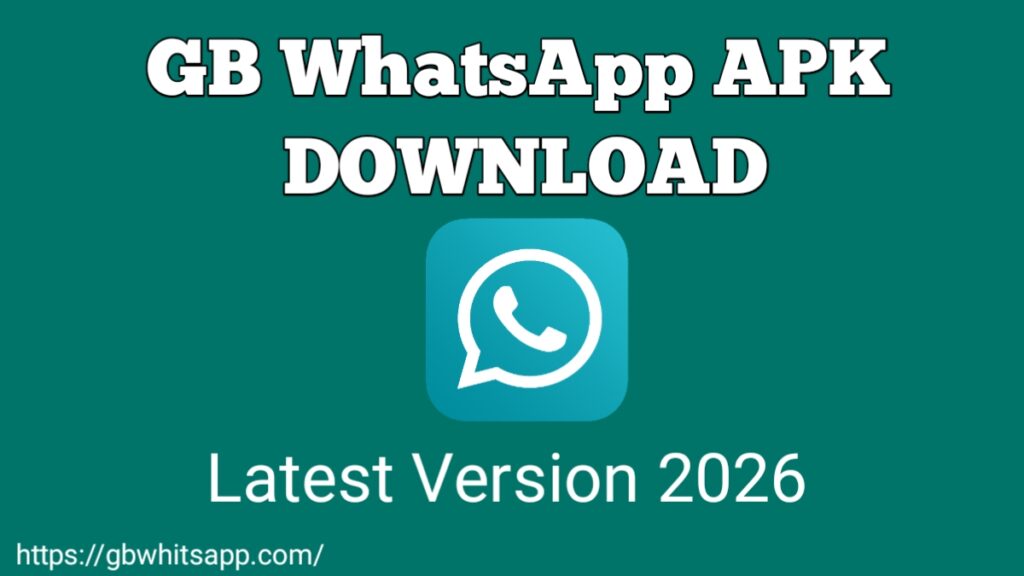 GB WhatsApp APK Download v18.80 Official Latest Version March 2026 - GBWhitsApp