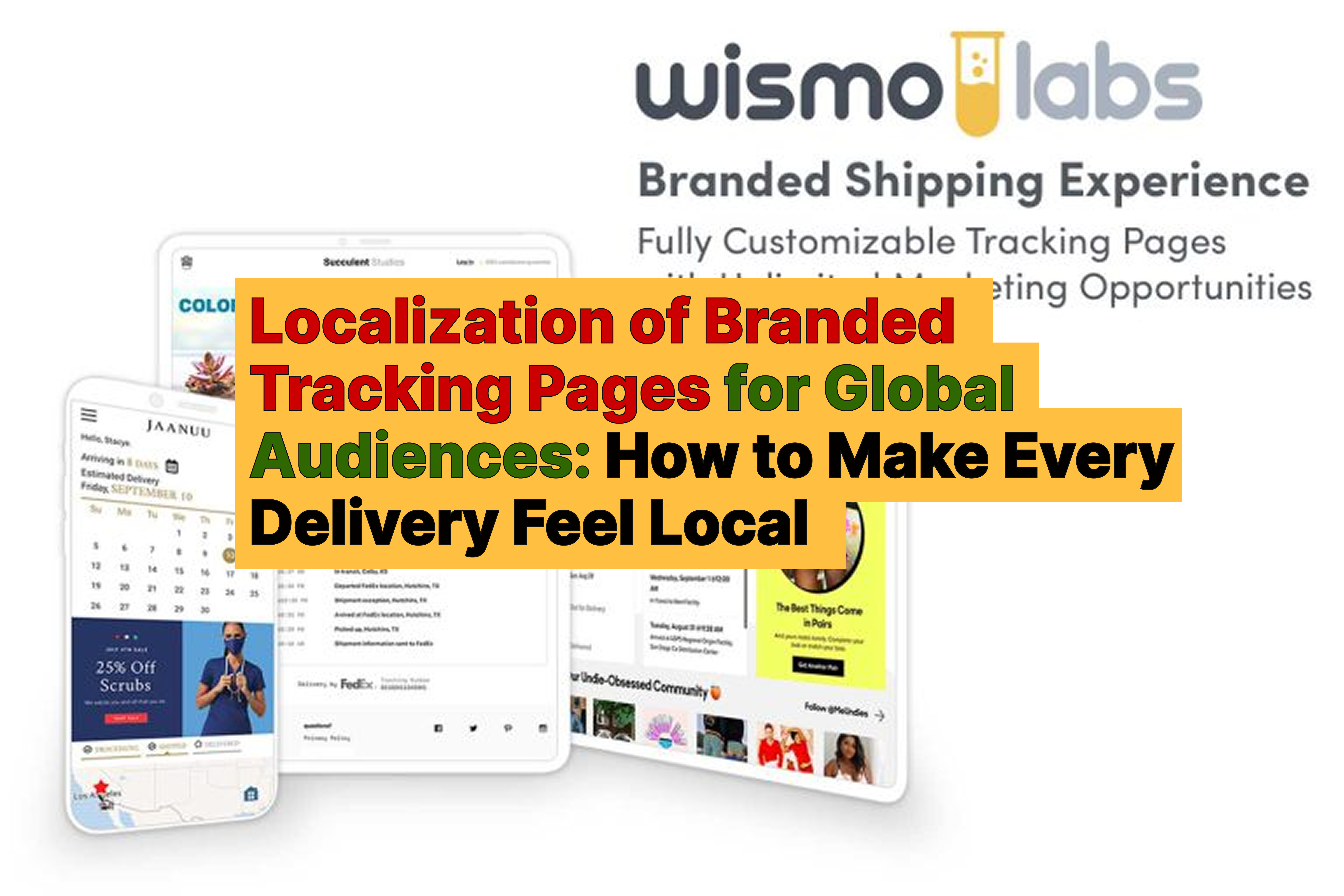 Localization of Branded Tracking Pages for Global Audiences: How to Make Every Delivery Feel Local - WISMOlabs