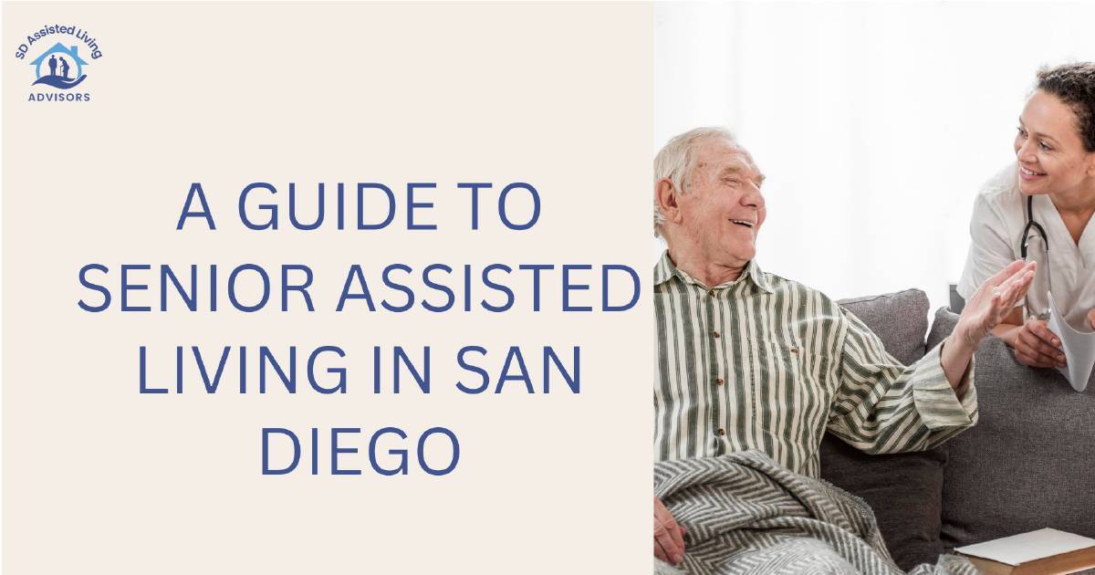A Guide to Senior Assisted Living in San Diego.pptx | DocHub