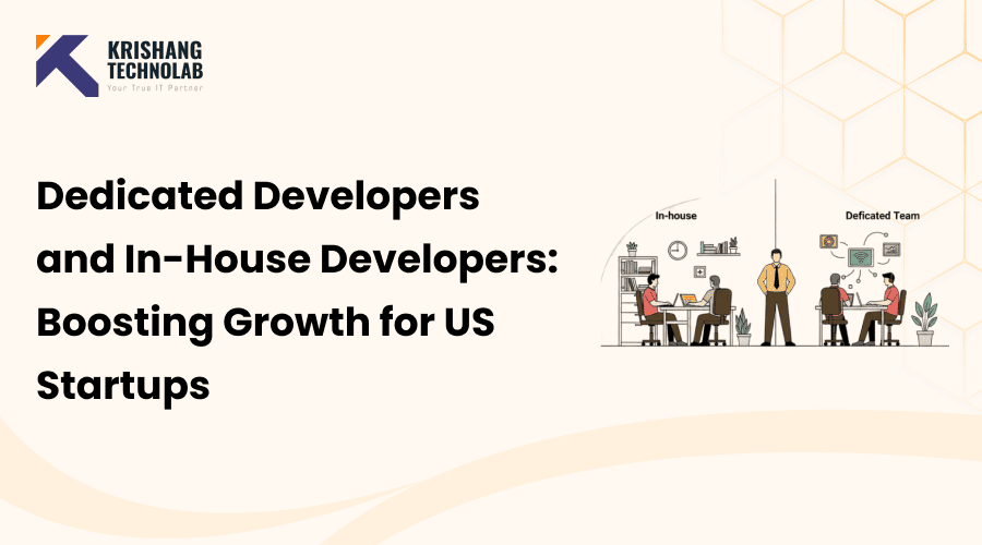 Dedicated Developers and In-House Developers for Startups