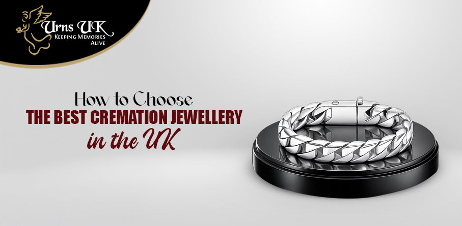 How to Choose the Best Cremation Jewellery in the UK