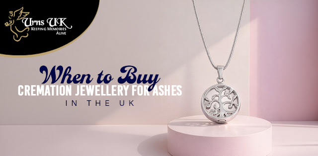 When to Buy Cremation Jewellery for Ashes in the UK