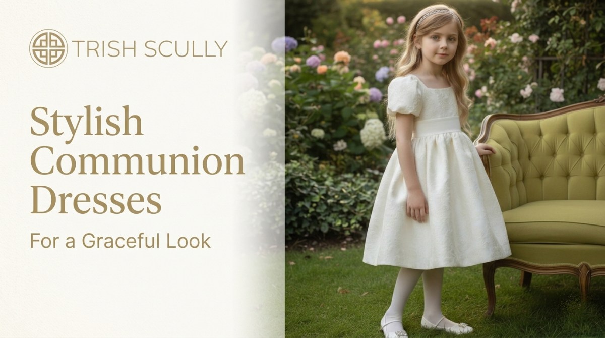 Stylish Communion Dresses for a Graceful Look – Trish Scully