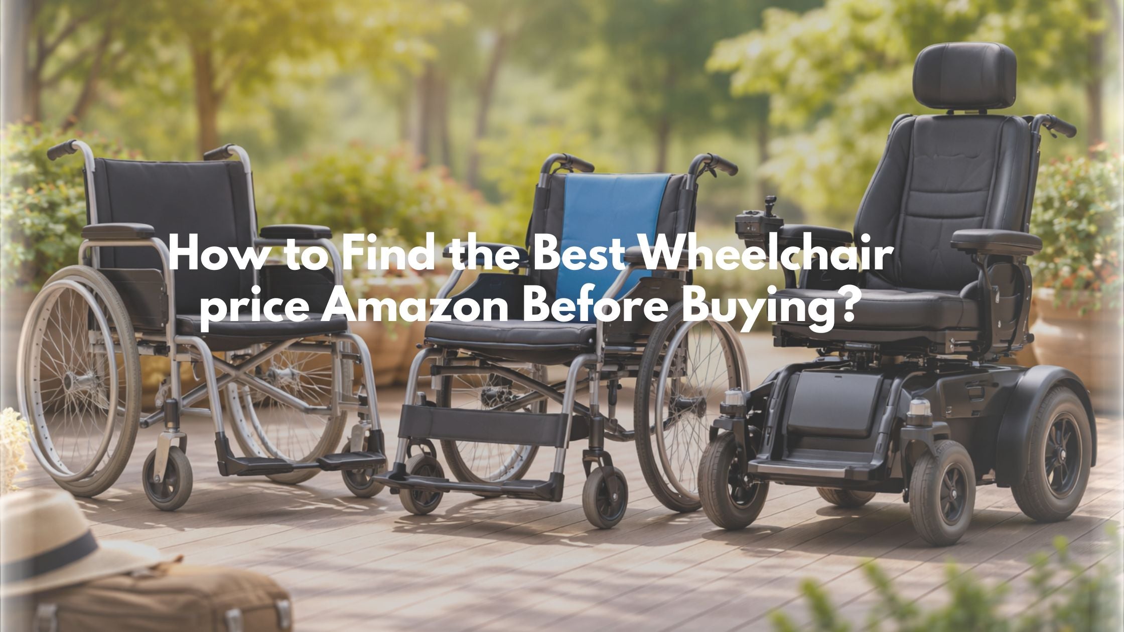 How to Find the Best Wheelchair price Amazon Before Buying? | Aasraa