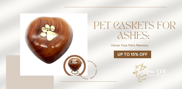 Pet Caskets for Ashes: Honor Your Pet's Memory