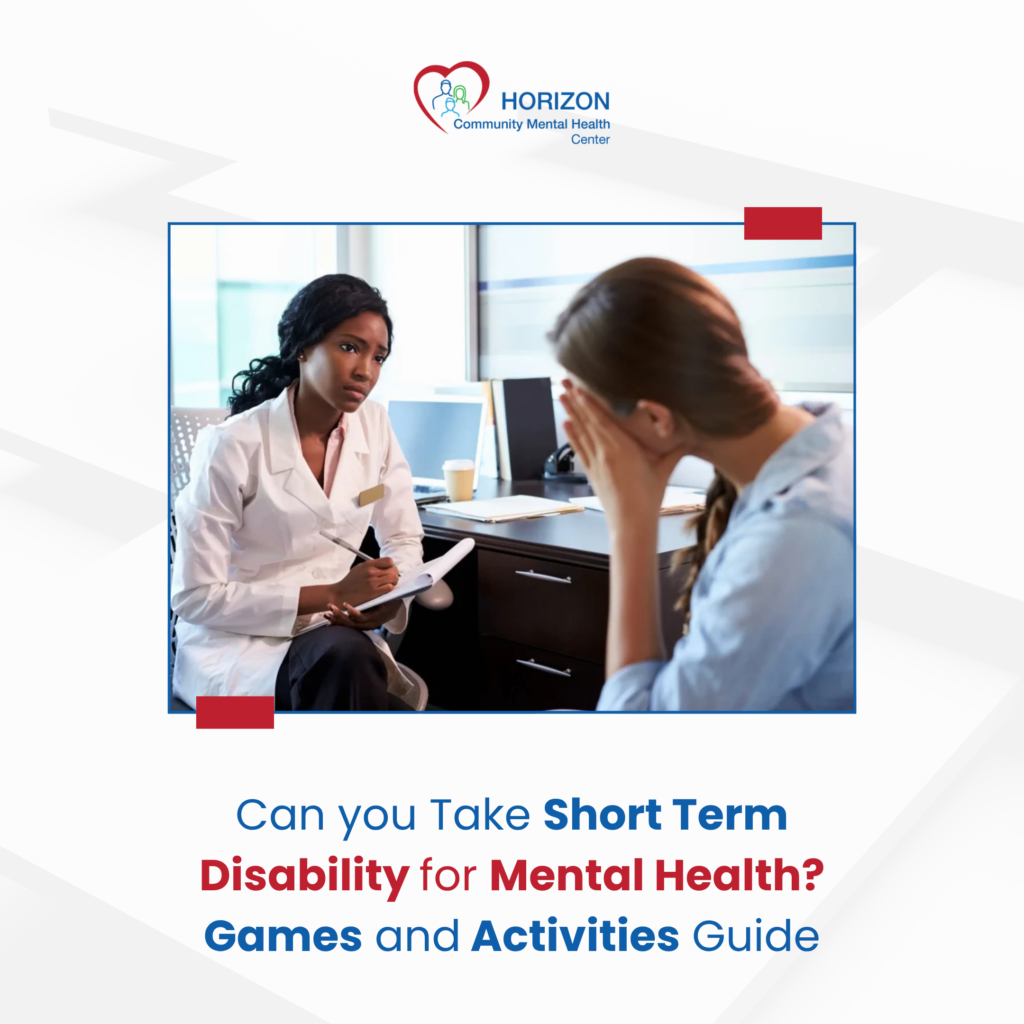 Can You Take Short-Term Disability for Mental Health? Games and Activities Guide