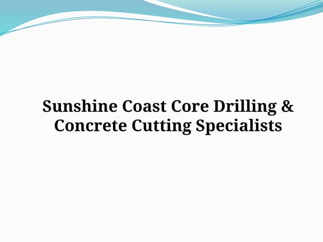 Sunshine Coast Core Drilling & Concrete Cutting Specialists