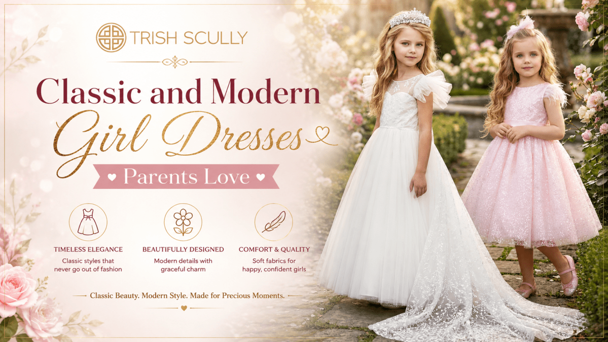 Classic and Modern Girl Dresses Parents Love – Trish Scully