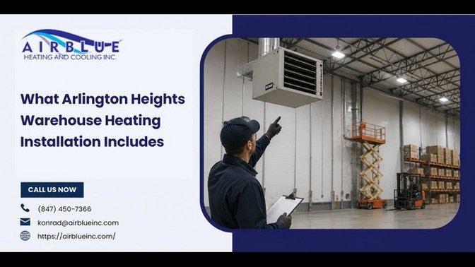 What Arlington Heights Warehouse Heating Installation Includes | Articles | Air Blue | Gan Jing World - Technology for Humanity | Video & Movie Streaming