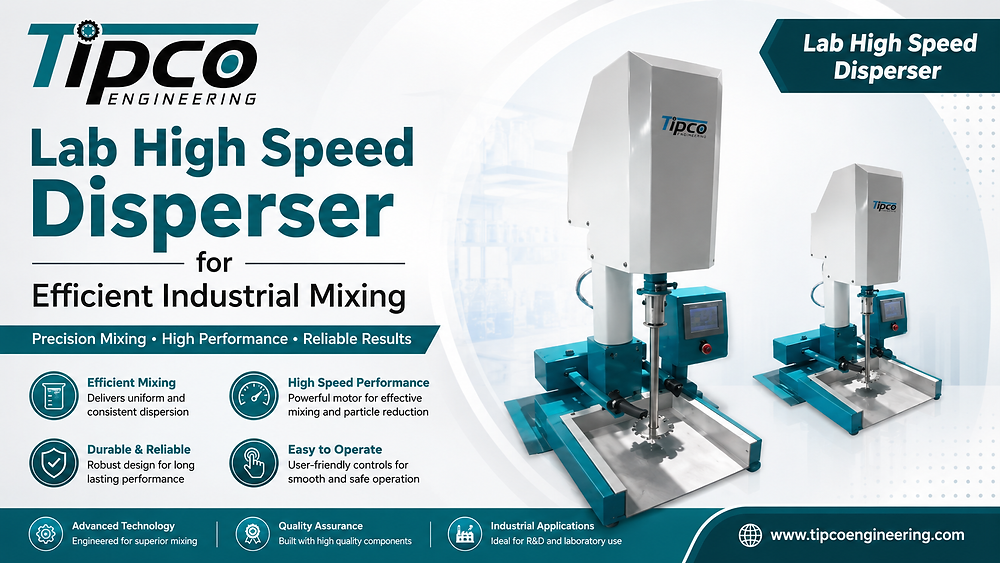 Lab High Speed Disperser Machine | Tipco Engineering