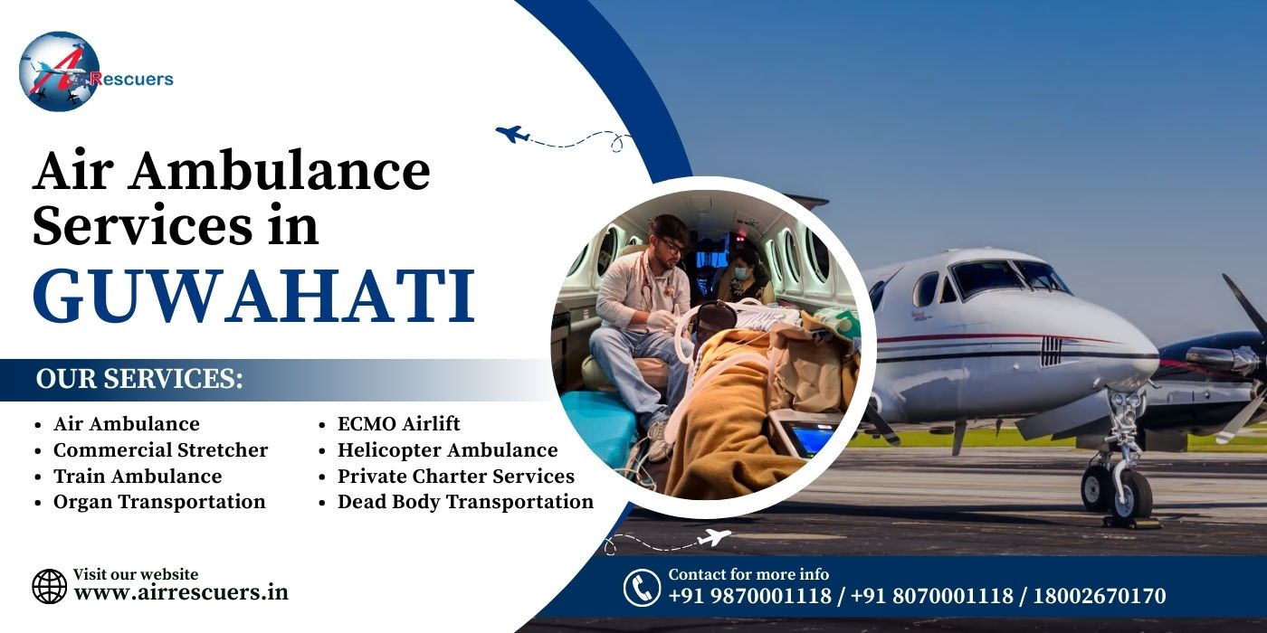 Air Ambulance Services In Guwahati | 24/7 Emergency Medical