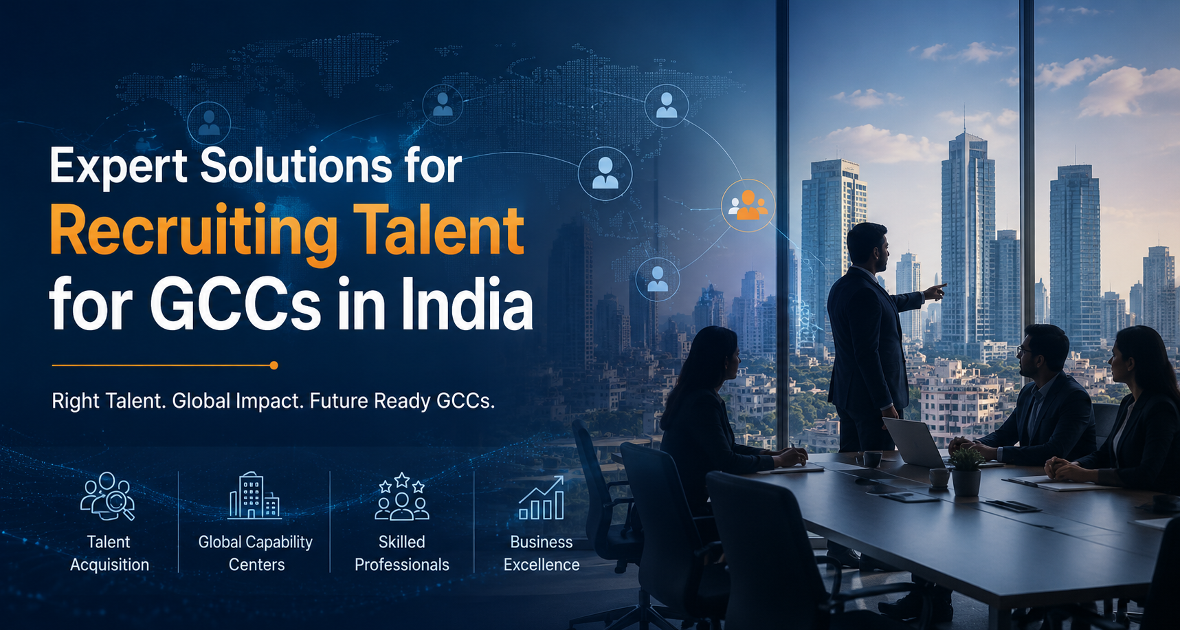 Expert Solutions for Recruiting Talent for GCCs in India