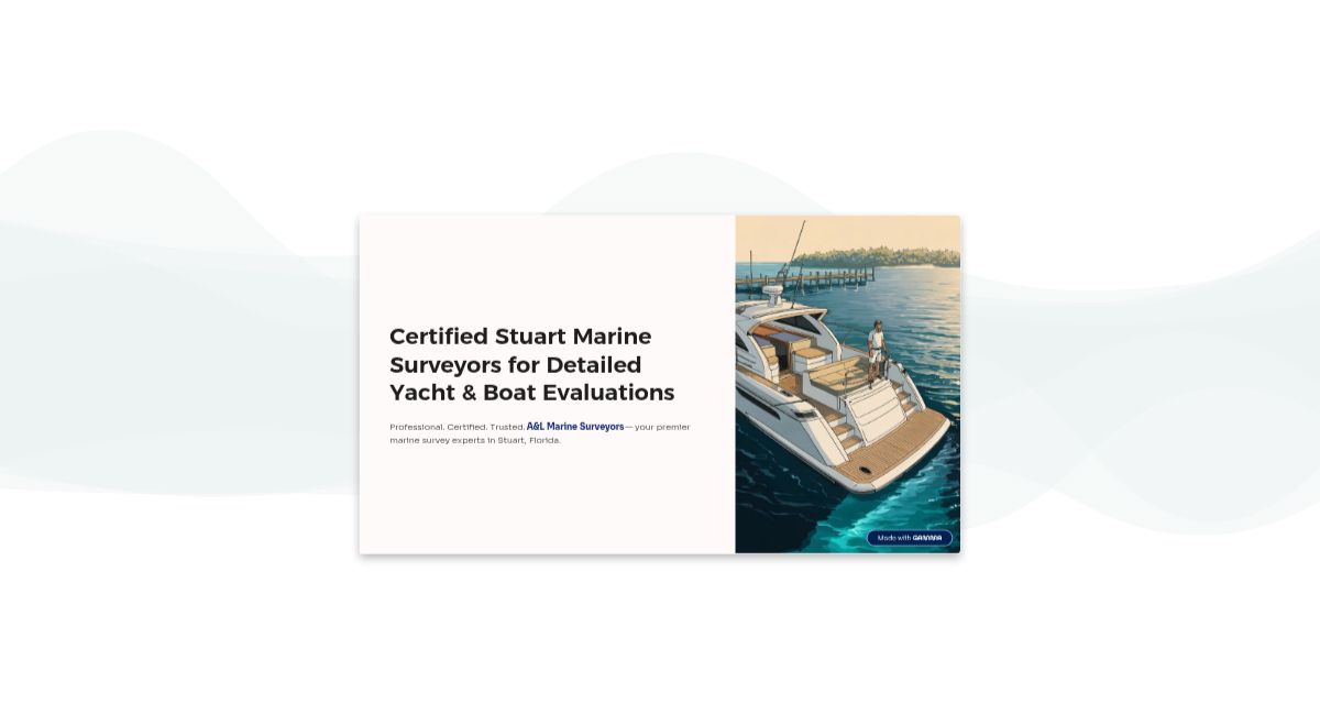 Certified Stuart Marine Surveyors for Detailed Yacht : simplebooklet.com