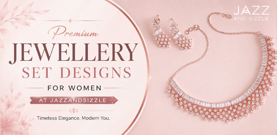 Premium Jewellery Set Designs for Women at Jazzandsizzle