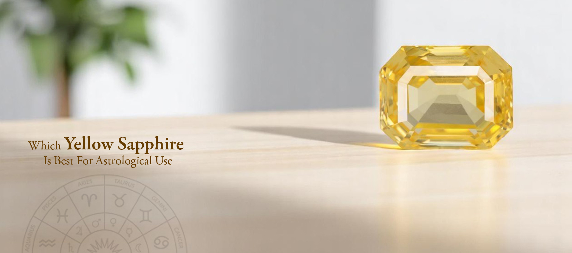 Which Yellow Sapphire Is Best For Astrological Use?