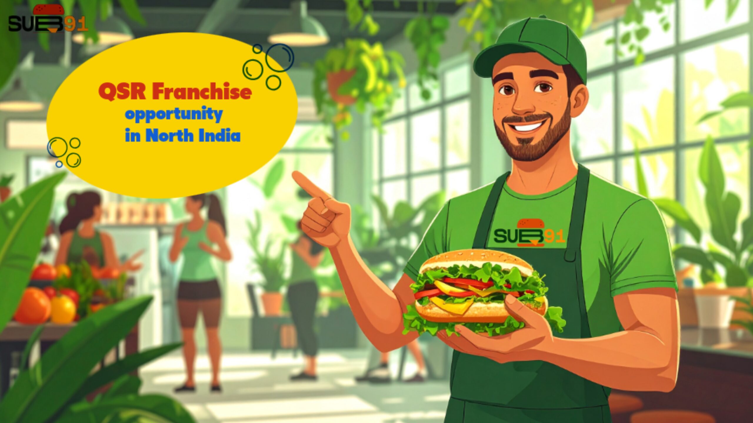 QSR Franchise Opportunities in North India: Why It’s Booming in 2026 - SUB91