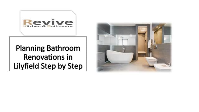 Step-by-Step Guide to Planning Bathroom Renovations in Lilyfield | PPTX
