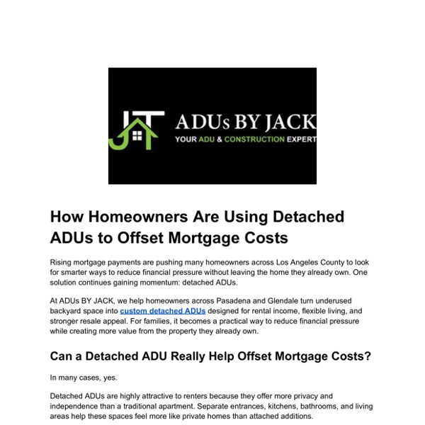 How Homeowners Are Using Detached ADUs to Offset Mortgage Costs | Pearltrees