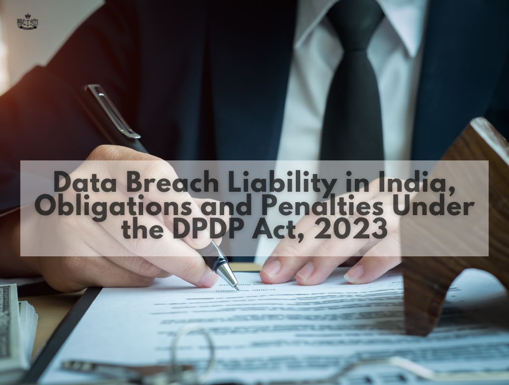 Data Breach Liability India Under the DPDP Act, 2023 Guide