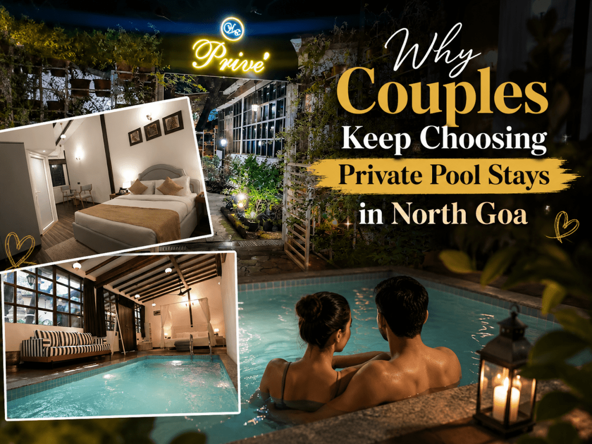Why Couples Keep Choosing Private Pool Stays in North Goa – Prive