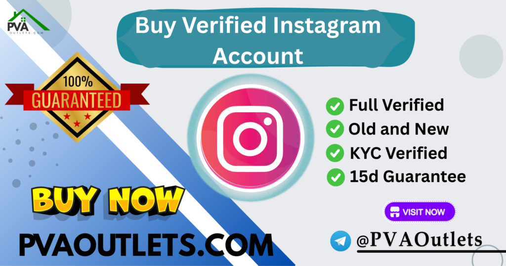 Buy Verified Instagram Accounts - Grow Your online Business