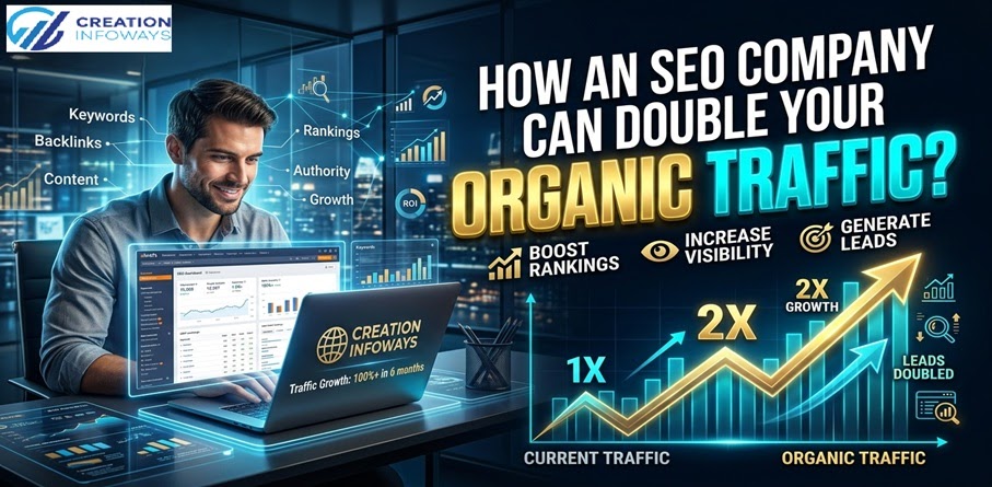How an SEO Company Can Double Your Organic Traffic? 