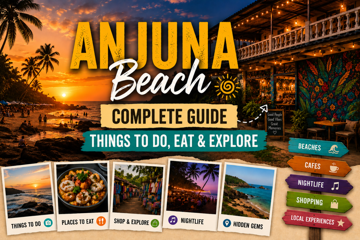 Anjuna Beach Complete Guide 2026 — Things to Do, Eat & Explore – Anjoned Hostel & Cafe