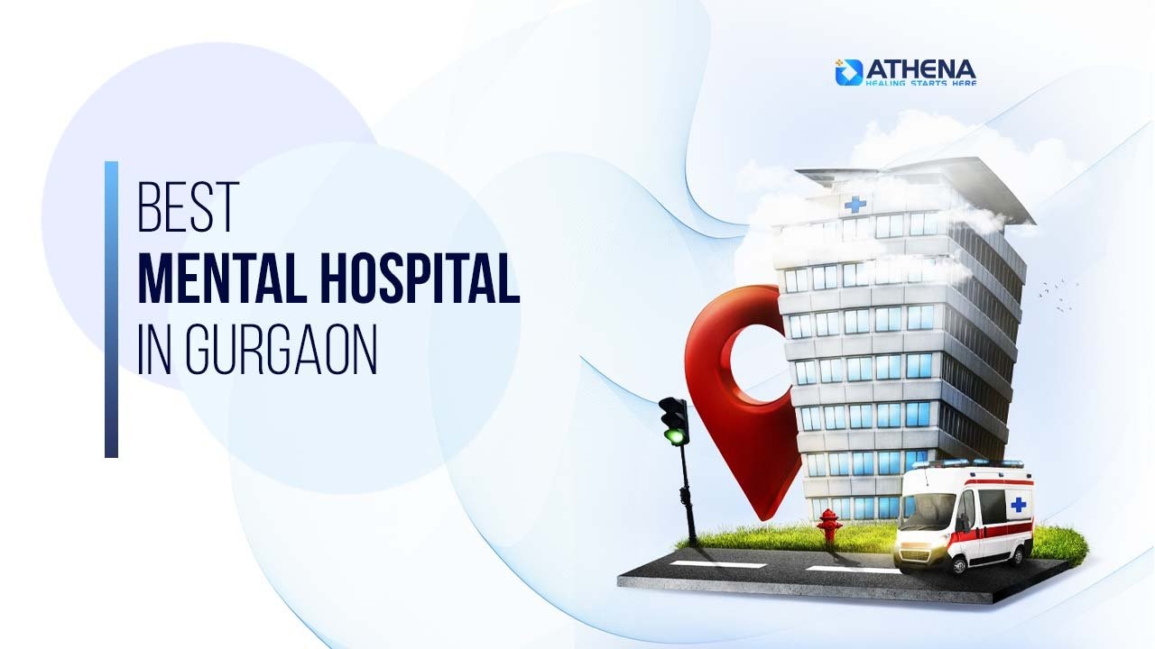 Best Mental Health Hospital in Gurgaon for Recovery