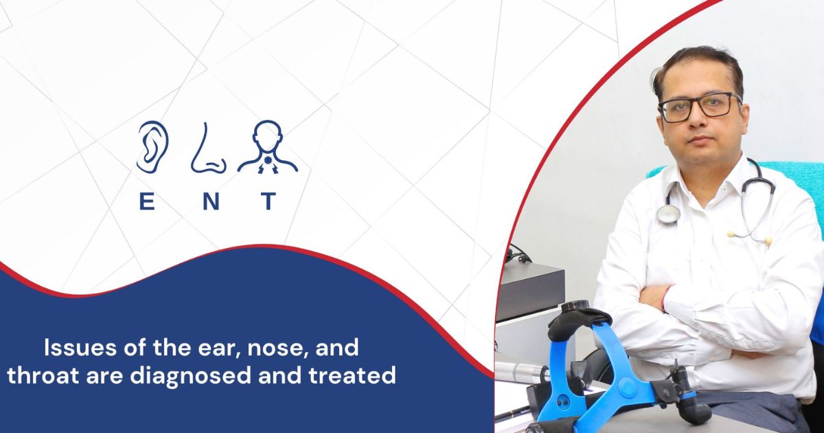 Ear Nose Throat Surgeon Rajasthan – Advanced ENT Care | ENT For All