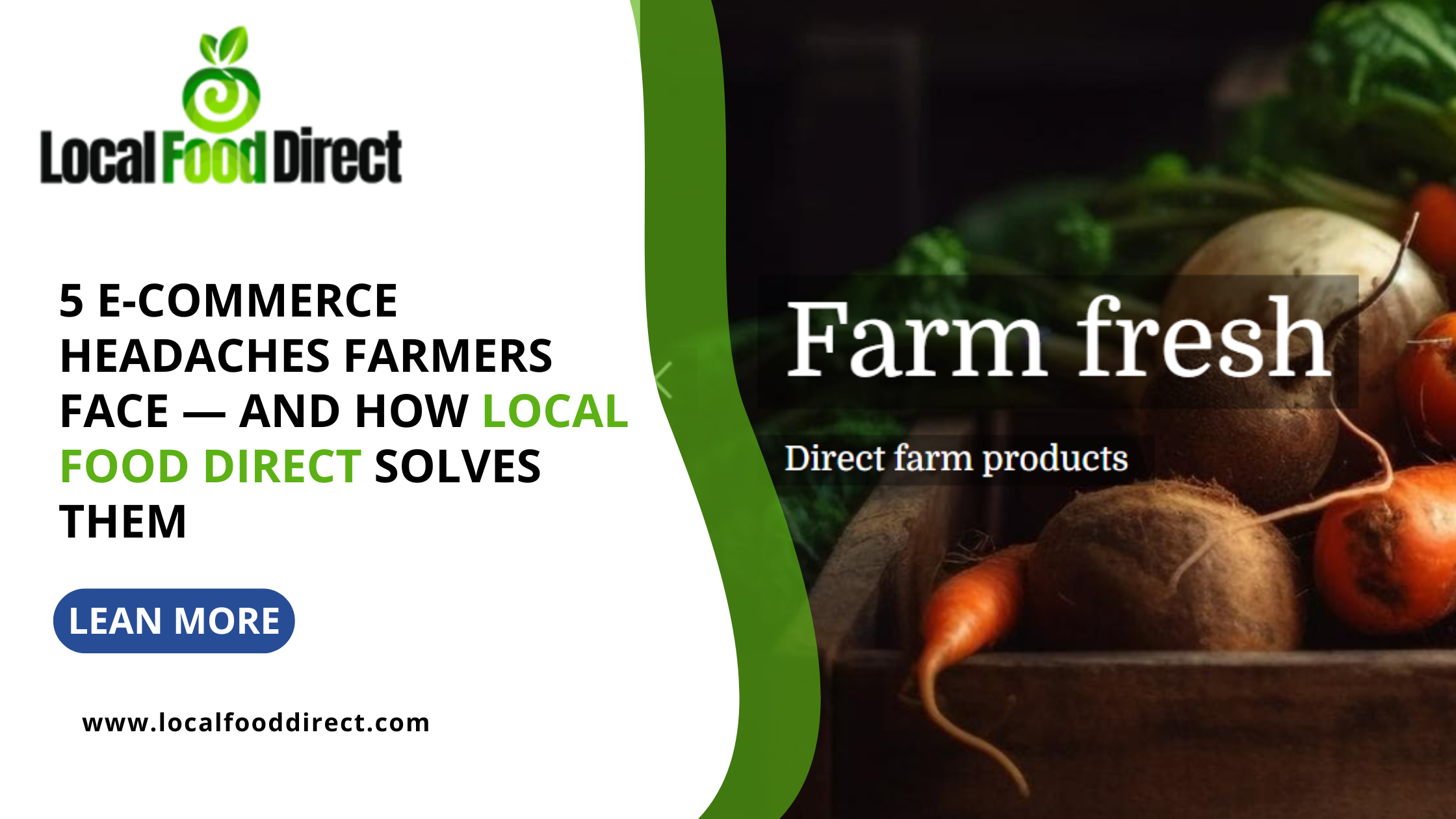 5 E-Commerce Headaches Farmers Face — and How Local Food Direct Solves Them – Local Food Direct