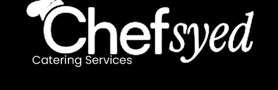 Chef Syed Catering Services Cover Image