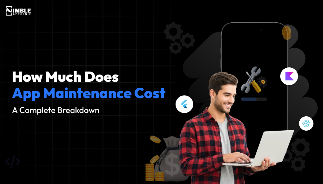 How Much Does App Maintenance Cost in 2026? $10,000+