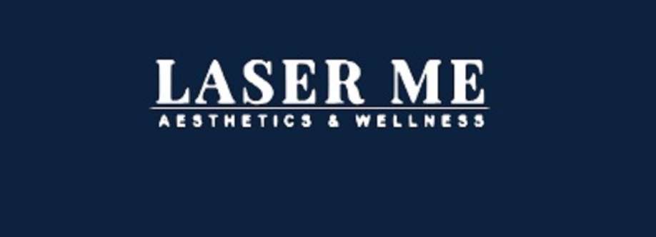 Laser Me Aesthetics and Wellness Cover Image