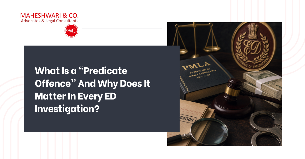 Predicate Offence Under PMLA: Why It Matters