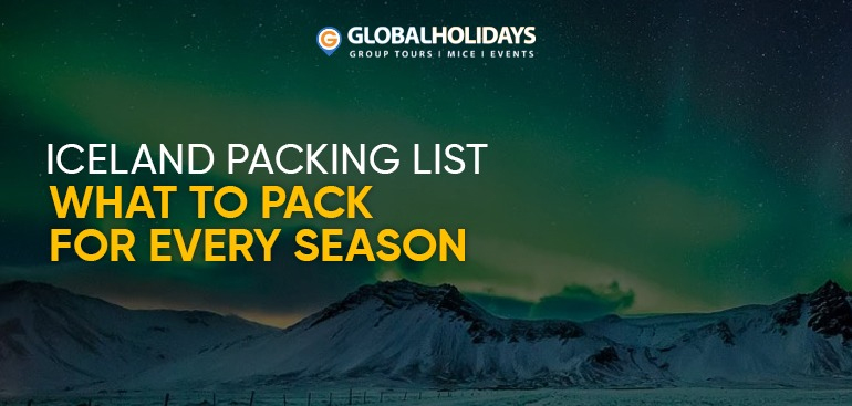 Iceland Packing List: What to Pack for Every Season (2026 Guide)